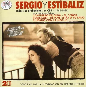 Sergio Y Estibaliz: Todas Sus Grabaciones en CBS (1985-1989)