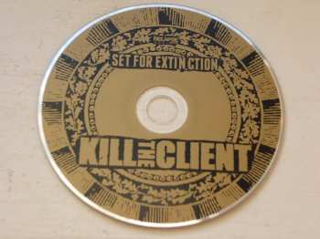 CD Kill The Client: Set For Extinction