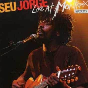 Album Seu Jorge: Live At Montreux 2005