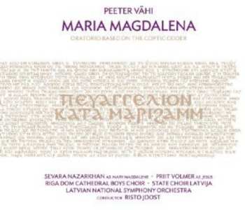 Album Latvian National Symphony Orchestra: Maria Magdalena : Oratorio Based on the Coptic Codex