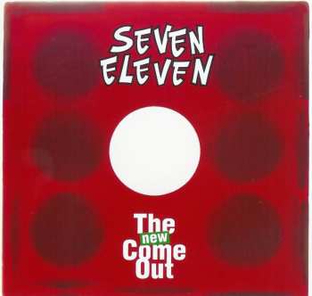 CD Seven Eleven: The New Come Out