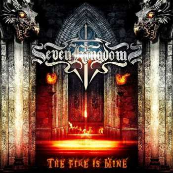 Album Seven Kingdoms: The Fire Is Mine