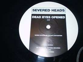 LP Severed Heads: Dead Eyes Opened