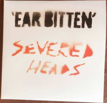 Album Severed Heads: Ear Bitten