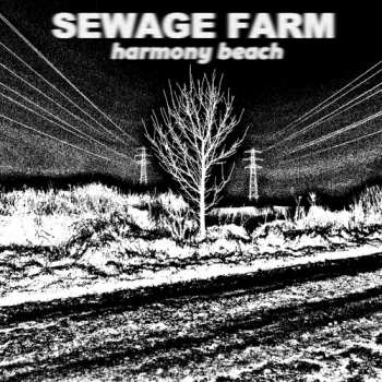 LP Sewage Farm: Harmony Beach LTD | CLR