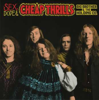 2LP Big Brother & The Holding Company: Sex, Dope & Cheap Thrills