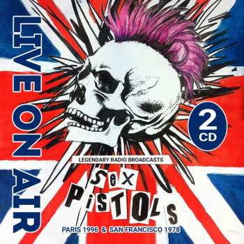Album Sex Pistols: Live On Air