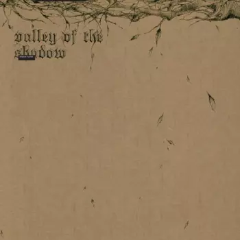 Valley Of The Shadow