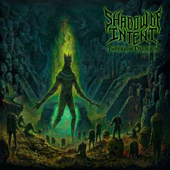 Album Shadow Of Intent: Imperium Delirium