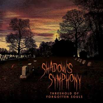 Album Shadow's Symphony: Threshold Of Forgotten Souls