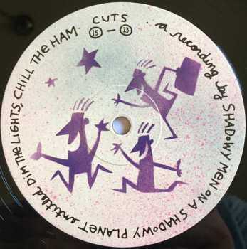 LP Shadowy Men On A Shadowy Planet: Dim The Lights, Chill The Ham