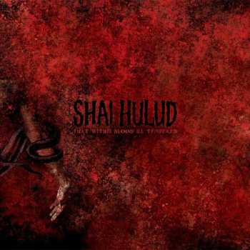 LP Shai Hulud: That Within Blood Ill-Tempered