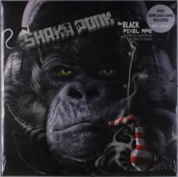 Shaka Ponk: The Black Pixel Ape (Drinking Cigarettes To Take A Break)