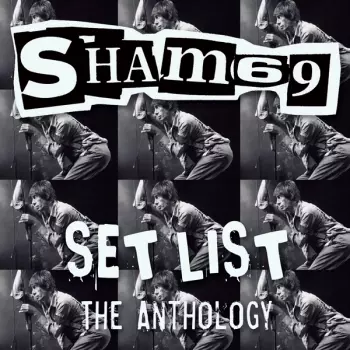Sham 69: Set List - The Anthology