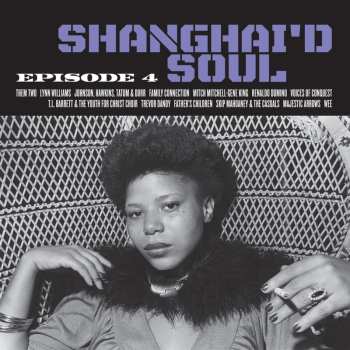 Album Shanghai'd Soul: Episode 4 / Various: Shanghai'd Soul: Episode 4