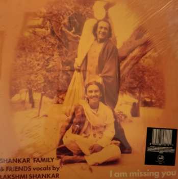 LP Shankar Family & Friends: I Am Missing You / Lust LTD | CLR