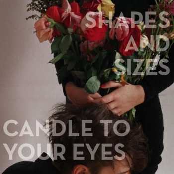 CD Shapes And Sizes: Candle To Your Eyes