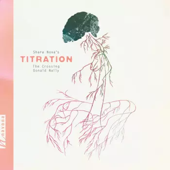 Shara Nova's Titration