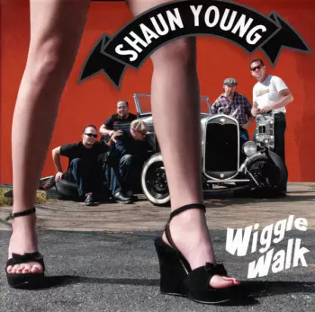 Shaun Young: Wiggle Walk