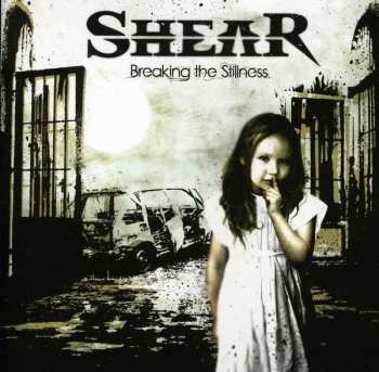 CD Shear: Breaking The Stillness