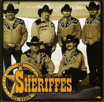 Sheriffes Del Norte: Morena Clara