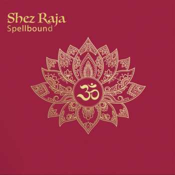 Album Shez Raja: Spellbound