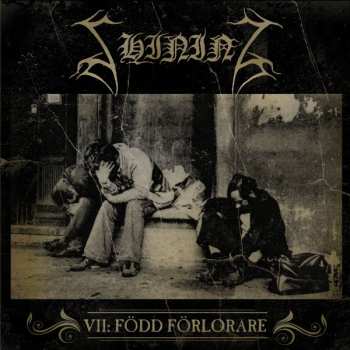 Album Shining: VII: Född Förlorare