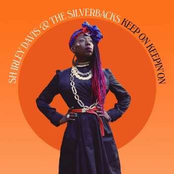 LP Shirley Davis & The SilverBacks: Keep On Keepin' On CLR | LTD