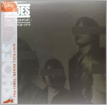 Shoes: Pre-Tense: Demos 1978-1979
