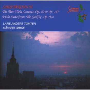 Album Dmitri Shostakovich: The Two Viola Sonatas, Op. 40 & Op. 147 / Viola Suite From 'The Gadfly', Op. 97a