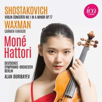 Album Dmitri Shostakovich: Violin Concerto No.1; Carmen-Fantasie