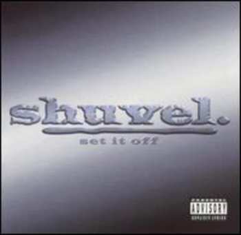 Album Shuvel: Set It Off
