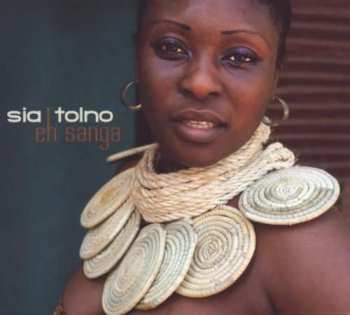 Album Sia Tolno: Eh Sanga