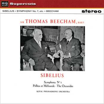 LP Sir Thomas Beecham: Symphony No. 7, Pelléas Et Mélisande . The Oceanides