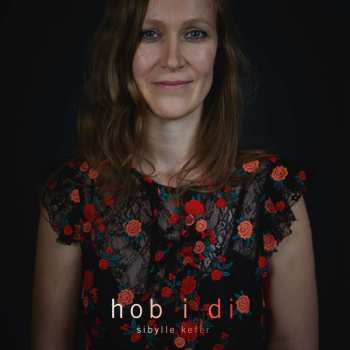 LP Sibylle Kefer: Hob I Di