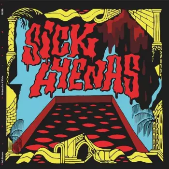 Sick Hyenas: Heaven For A While