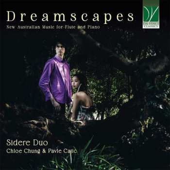 Album Sidere Duo: Dreamscapes (New Australian Music For Flute And Piano)