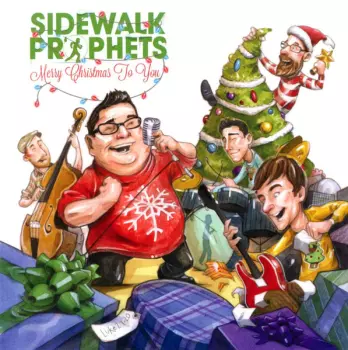 Sidewalk Prophets: Merry Christmas to You