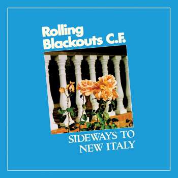 LP Rolling Blackouts Coastal Fever: Sideways To New Italy