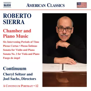 Sierra: Sierra: Chamber & Piano Music