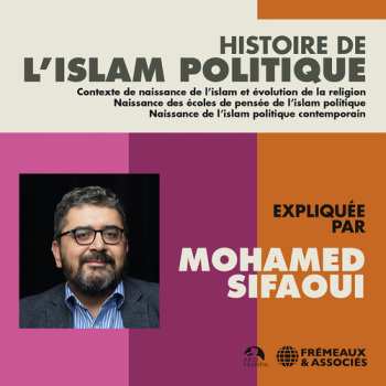 Album Sifaoui: Histoire De L'islam Politique