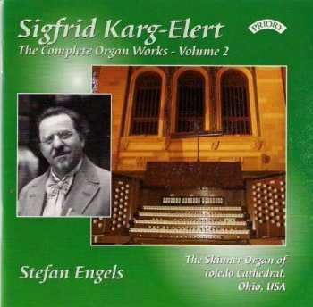 CD Sigfrid Karg-Elert: The Complete Organ Works - Volume 2
