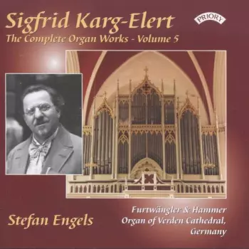 The Complete Organ Works - Volume 5
