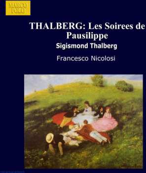 Album Sigismond Thalberg: Les Soirées De Pausilippe