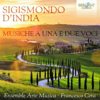 Album Sigismondo D'India: Musiche A Una E Due Voci