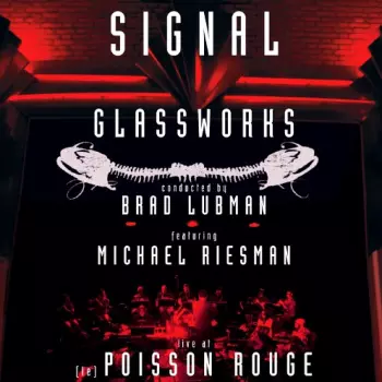 Glassworks (Live At (Le) Poisson Rouge)