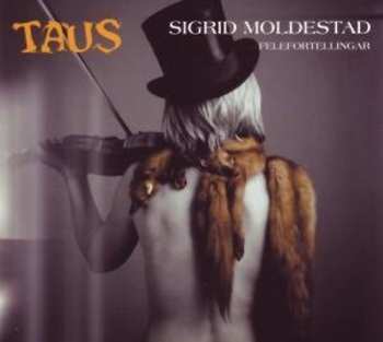 Album Sigrid Moldestad: Taus - Felefortellingar