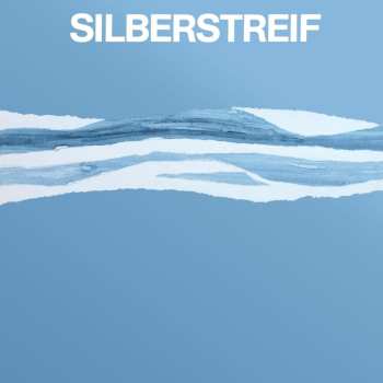 Album Silberstreif: Ich Suche Dein Gesicht