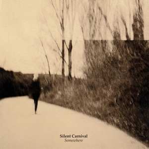 CD Silent Carnival: Somewhere LTD