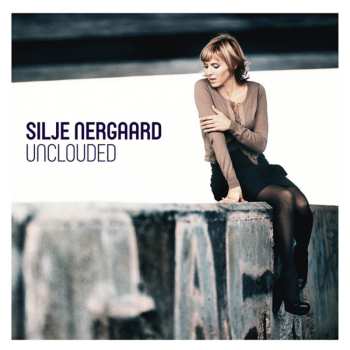 CD Silje Nergaard: Unclouded